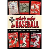 100 Years of Who’s Who in Baseball