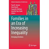 Families in an Era of Increasing Inequality: Diverging Destinies