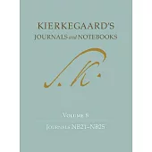 Kierkegaard’s Journals and Notebooks: Journals NB21-25