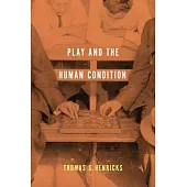 Play and the Human Condition