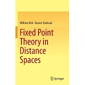 Fixed Point Theory in Distance Spaces
