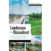 Landscape of Discontent: Urban Sustainability in Immigrant Paris
