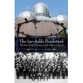 The Inevitable Bandstand: The State Band of Oaxaca and the Politics of Sound