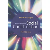 An Invitation to Social Construction