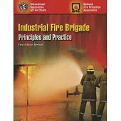 Industrial Fire Brigade: Principles and Practice