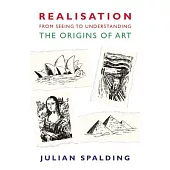 Realisation From Seeing to Understanding: The Origins of Art