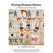 Writing Women’s History: A Tribute to Anne Firor Scott