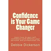 Confidence is Your Game Changer
