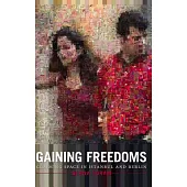 Gaining Freedoms: Claiming Space in Istanbul and Berlin
