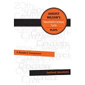 August Wilson’s Twentieth-Century Cycle Plays: A Reader’s Companion