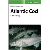 Atlantic Cod: A Bio-Ecology
