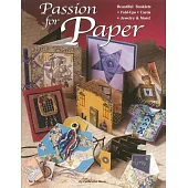 Passion for Paper: Beautiful Booklets Fold-Ups-Cards- Jewelry & More