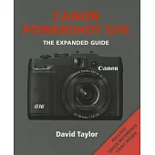 Canon Powershot G16: The Expanded Guide