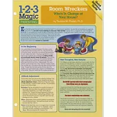 Room Wreckers: Who’s in Charge at Your House?