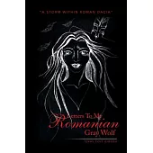 Letters to My Romanian Gray Wolf: A Storm Within Roman Dacia