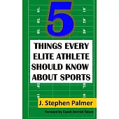 5 Things Every Elite Athlete Should Know About Sports