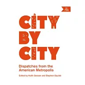 City by City: Dispatches from the American Metropolis