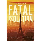 Fatal Isolation: The Devastating Paris Heat Wave of 2003