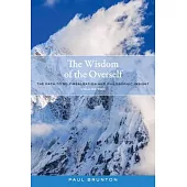 The Wisdom of the Overself: The Path to Self-Realization and Philosophic Insight