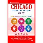 Chicago Tourist Guide 2015: Shops, Restaurants, Attractions & Nightlife