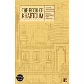 The Book of Khartoum: A City in Short Fiction