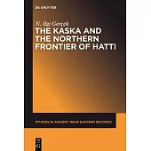 The Kaska and the Northern Frontier of Hatti