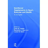 Nutritional Supplements in Sport, Exercise and Health: An A-Z Guide