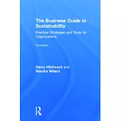 The Business Guide to Sustainability: Practical Strategies and Tools for Organizations