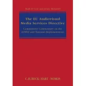 The Eu Audiovisual Media Services Directive: Comparative Commentary on the Avmsd and National Implementation