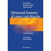 Ultrasound Anatomy of Lower Limb Muscles: A Practical Guide