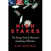 High Stakes: The Rising Cost of America’s Gambling Addiction