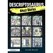 Descriptosaurus: Ghost Stories