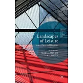 Landscapes of Leisure: Space, Place and Identities