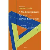 A Multidisciplinary Approach to Service Encounters