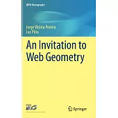An Invitation to Web Geometry