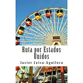 Ruta por estados unidos / Route through UnitedSstates: 6219 Millas De Viaje Por La Costa Oeste (Road Trip)