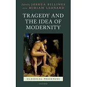 Tragedy and the Idea of Modernity