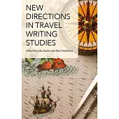 New Directions in Travel Writing Studies