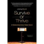 Survive or Thrive: 6 Relationships Every Pastor Needs