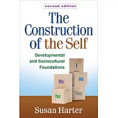 The Construction of the Self: Developmental and Sociocultural Foundations
