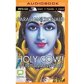 Holy Cow!: An Indian Adventure