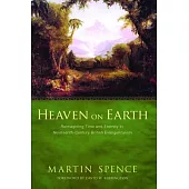 Heaven on Earth: Reimagining Time and Eternity in Nineteenth-Century British Evangelicalism