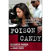 Poison Candy: The Murderous Madam: Inside Dalia Dippolito’s Plot to Kill