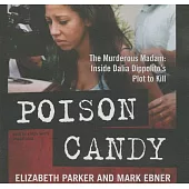 Poison Candy: The Murderous Madam: Inside Dalia Dippolito’s Plot to Kill: Library Edition