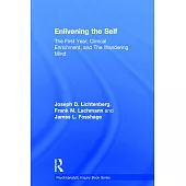 Enlivening the Self: The First Year, Clinical Enrichment, and the Wandering Mind