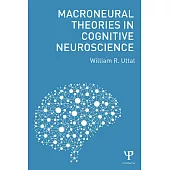 Macroneural Theories in Cognitive Neuroscience