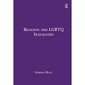Religion and Lgbtq Sexualities: Critical Essays