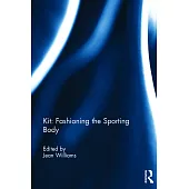 Kit: Fashioning the Sporting Body