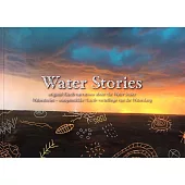Water Stories: Original !garib Narrations About the Water Snake /Waterstories - Oorspronklike !garib-vertellinge Van Die Watersl