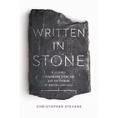 Written in Stone: A Journey Through the Stone Age and the Origins of Modern Language